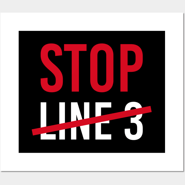 Stop Line 3 Water Protector Protest Wall Art by Corncheese